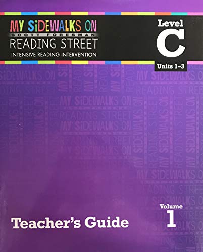 Imagen de archivo de My Sidewalks on Reading Street Intensive Reading Intervention TEACHERS GUIDE Level C Vol. 1 Units 1 - 3 a la venta por ShowMe D Books