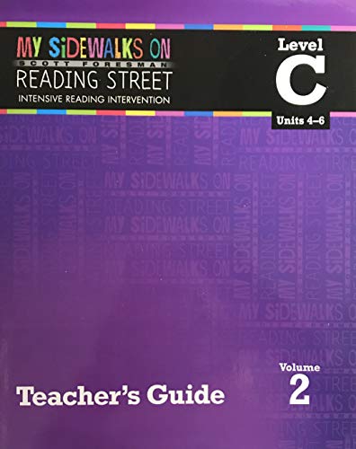 Imagen de archivo de My Sidewalks On Reading Street, Intensive Reading Intervention, Level C, Units 4-6, Volume 2: Teacher's Guide (2011 Copyright) a la venta por ~Bookworksonline~