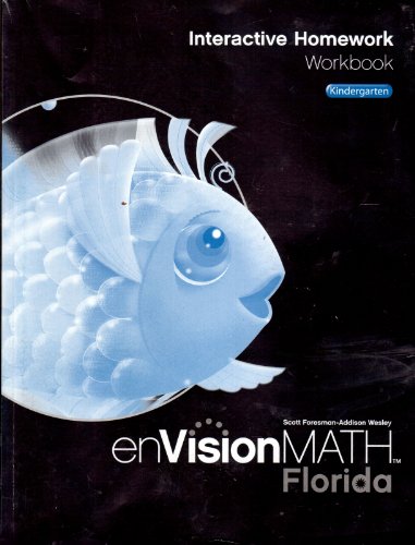 Stock image for Envisionmath: Interactive Homework Workbook, Florida, Kindergarten ; 9780328461899 ; 032846189X for sale by APlus Textbooks