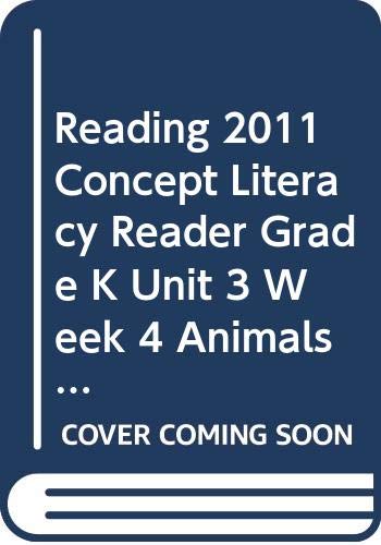 Imagen de archivo de READING 2011 CONCEPT LITERACY READER GRADE K UNIT 3 WEEK 4 ANIMALS CHANGE a la venta por Decluttr