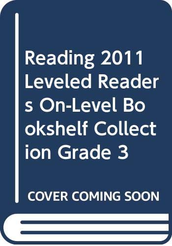 9780328466573: Reading 2011 Leveled Readers On-Level Bookshelf Collection Grade 3