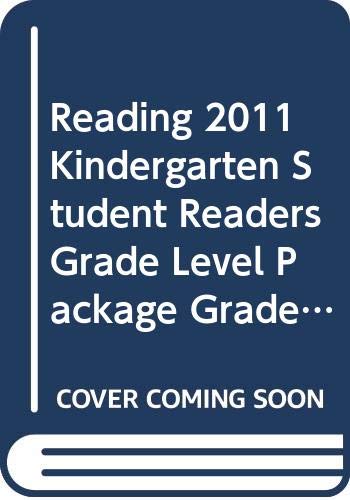 9780328467273: Reading 2011 Kindergarten Student Readers Grade Level Package Grade K