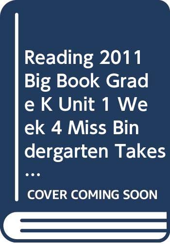 Stock image for Reading Street, Grade K, Unit 1, Week 4, Miss Bindergarten Takes A Field Trip With Kindergarten: Big Book (2011 Copyright) for sale by ~Bookworksonline~