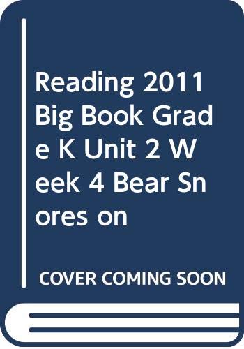 Stock image for Reading Street, Grade K, Unit 2, Week 4, Bear Snores On: Big Book (2011 Copyright) for sale by ~Bookworksonline~