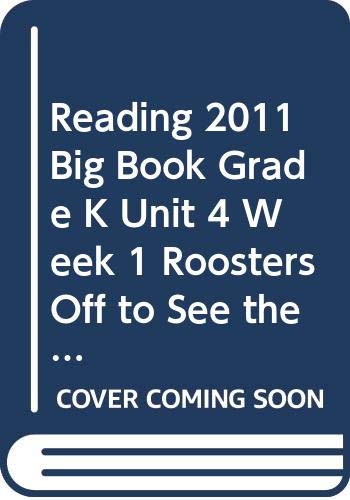 Stock image for Reading Street, Grade K, Unit 4, Week 1, Rooster's Off To See The World: Big Book (2011 Copyright) for sale by ~Bookworksonline~