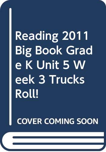 Beispielbild fr Reading Street, Grade K, Unit 5, Week 3, Trucks Roll! Big Book (2011 Copyright) zum Verkauf von ~Bookworksonline~