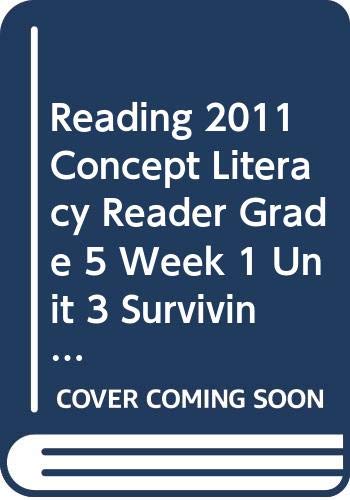 Imagen de archivo de READING 2011 CONCEPT LITERACY READER GRADE 5 WEEK 1 UNIT 3 SURVIVING ON A DESERTED ISLAND a la venta por Housing Works Online Bookstore