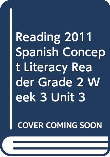 Imagen de archivo de READING 2011 SPANISH CONCEPT LITERACY READER GRADE 2 WEEK 3 UNIT 3 a la venta por HPB-Red