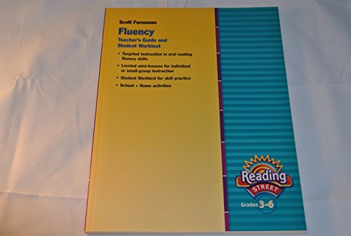 Imagen de archivo de Scott Foresman Reading Street, Grades 3-6: Fluency: Consumable Teacher's Guide And Student WorkText: Combined Volume (2011 Copyright) a la venta por ~Bookworksonline~