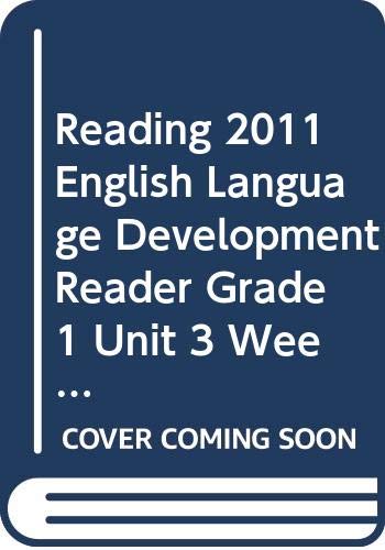 9780328498550: Reading 2011 English Language Development Reader Grade 1 Unit 3 Week 4