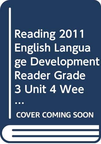 Imagen de archivo de READING 2011 ENGLISH LANGUAGE DEVELOPMENT READER GRADE 3 UNIT 4 WEEK 1 a la venta por BooksRun