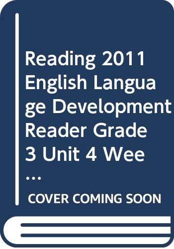 Stock image for READING 2011 ENGLISH LANGUAGE DEVELOPMENT READER GRADE 3 UNIT 4 WEEK 1 for sale by BooksRun