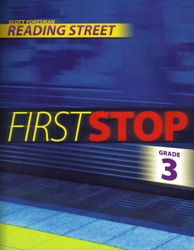 Stock image for Scott Foresman Reading Street: First Stop, Grade 3, Teacher's Edition for sale by Better World Books