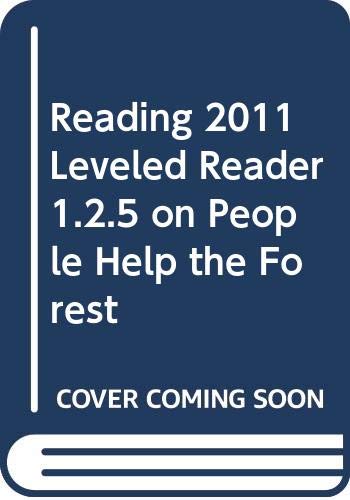 Imagen de archivo de READING 2011 LEVELED READER 1.2.5 ON PEOPLE HELP THE FOREST a la venta por Your Online Bookstore