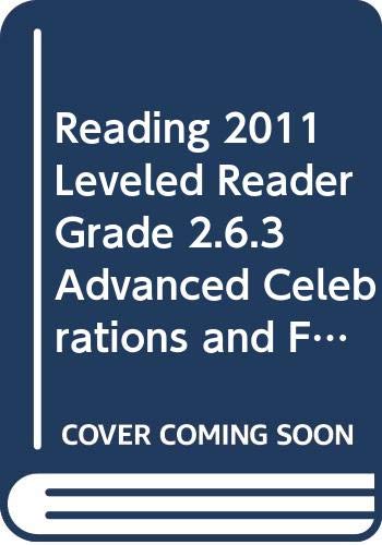 Imagen de archivo de Reading 2011 Leveled Reader Grade 2. 6. 3 Advanced Celebrations and Familytraditions a la venta por Better World Books