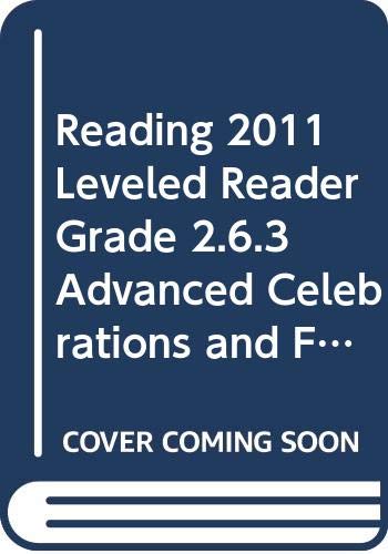 9780328513383: Reading 2011 Leveled Reader Grade 2.6.3 Advanced Celebrations and Familytraditions
