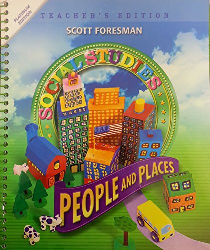 9780328520213: Social Studies: People and Places, Platinum Edition, Grade 2, Teacher's Edition