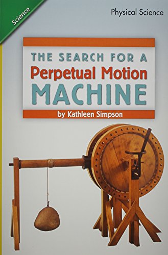 Imagen de archivo de Reading 2011 Leveled Reader Grade 5. 3. 1 on-Level:the Search to Build a Perpetual Motion Machine a la venta por Better World Books