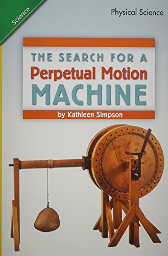 Stock image for Reading 2011 Leveled Reader Grade 5. 3. 1 on-Level:the Search to Build a Perpetual Motion Machine for sale by Better World Books