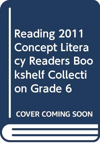 9780328525744: Reading 2011 Concept Literacy Readers Bookshelf Collection Grade 6