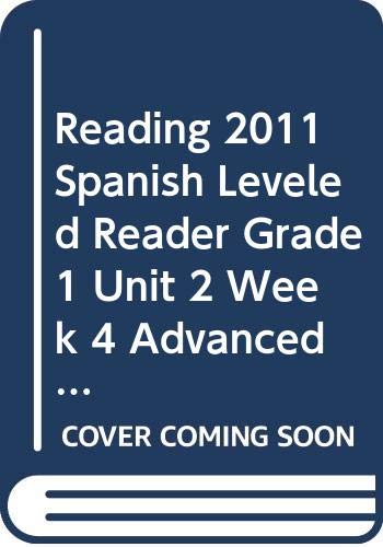 READING 2011 SPANISH LEVELED READER GRADE 1 UNIT 2 WEEK 4 ADVANCED CUAL ES LA MAGIA DEL COYOTE (9780328535316) by Scott Foresman