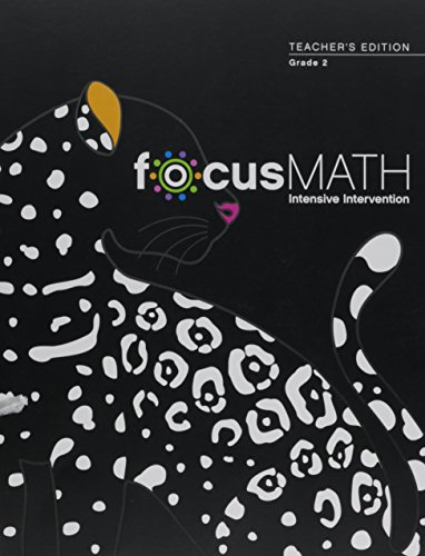Stock image for Focus Math 2010 Intensive Intervention Grade 2, Teacher's Edition, for sale by Front Cover Books
