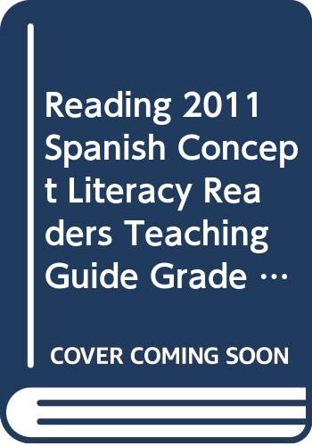 Imagen de archivo de Reading 2011 Spanish Concept Literacy Readers Teaching Guide Grade 1 ; 9780328607198 ; 0328607193 a la venta por APlus Textbooks
