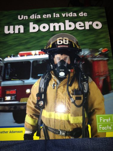 Stock image for Un dia en la vida de un bombero (Opening the World of Learning) for sale by SecondSale