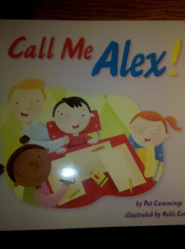 Beispielbild fr Call Me Alex! zum Verkauf von Better World Books