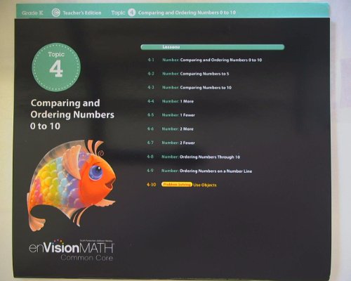 Imagen de archivo de enVision Math, Common Core Grade K Topic 4 Teacher's Edition, Comparing and Ordering Numbers 0 to 10 Isbn 9780328673261 0328673269 a la venta por Allied Book Company Inc.