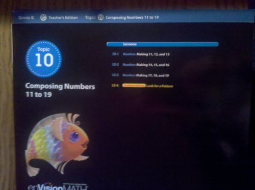 Imagen de archivo de enVisionMATH Common Core, K, Topic 10: Composing Numbers 11-19, Teacher's Edition a la venta por Allied Book Company Inc.