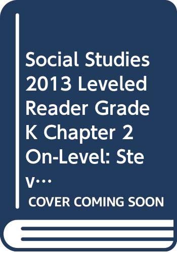 Beispielbild fr SOCIAL STUDIES 2013 LEVELED READER GRADE K CHAPTER 2 ON-LEVEL: STEVE JOBS zum Verkauf von Better World Books