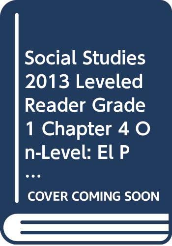 Stock image for SOCIAL STUDIES 2013 LEVELED READER GRADE 1 CHAPTER 4 ON-LEVEL: EL PRESIDENTE ABRAHAM LINCOLN for sale by Wonder Book