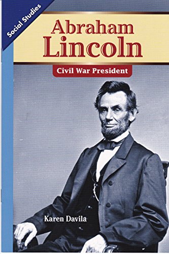 9780328675777: Social Studies 2013 Leveled Reader Grade 1 Chapter 4 Advanced-Level: Abraham Lincoln: Presidente de La Guerra Civil