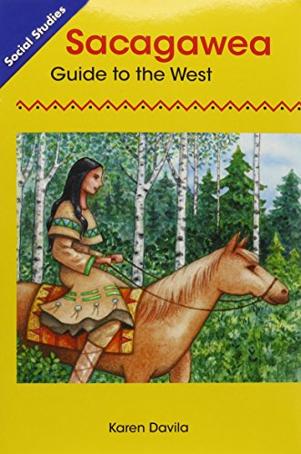 Stock image for SOCIAL STUDIES 2013 LEVELED READER GRADE 1 CHAPTER 5 ON-LEVEL: SACAGAWEA: GUIDE TO THE WEST for sale by Wonder Book