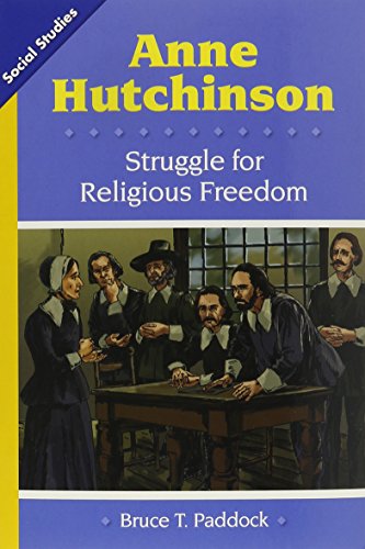 Stock image for Social Studies 2013 Leveled Reader Grade 5 Chapter 4 On-Level: Anne Hutchinson: Struggle for Religious Freedom for sale by Wonder Book