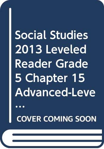 Image d'archives pour SOCIAL STUDIES 2013 LEVELED READER GRADE 5 CHAPTER 15 ADVANCED-LEVEL: PRESIDENT JOHN F. KENNEDY AND THE NEW FRONTIER mis en vente par -OnTimeBooks-