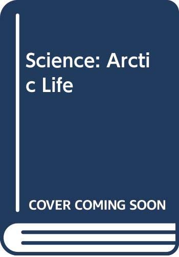 SCIENCE 2012 LEVELED READER 6-PACK GRADE 3 ADVANCED: ARCTIC LIFE (9780328679577) by Kristin Cashore