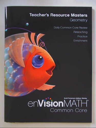 Stock image for enVision Math, Teacher's Resource Masters, Geometry Common Core Isbn 0328687723 9780328687725 for sale by Better World Books
