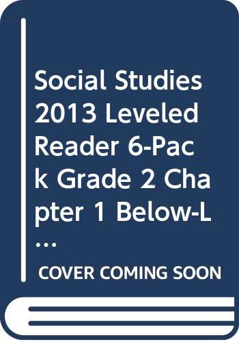 Beispielbild fr SOCIAL STUDIES 2013 LEVELED READER 6-PACK GRADE 2 CHAPTER 1 BELOW-LEVEL:JOHN ADAMS zum Verkauf von BooksRun