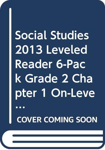 Imagen de archivo de SOCIAL STUDIES 2013 LEVELED READER 6-PACK GRADE 2 CHAPTER 1 ON-LEVEL: PRESIDENT JOHN ADAMS a la venta por BooksRun