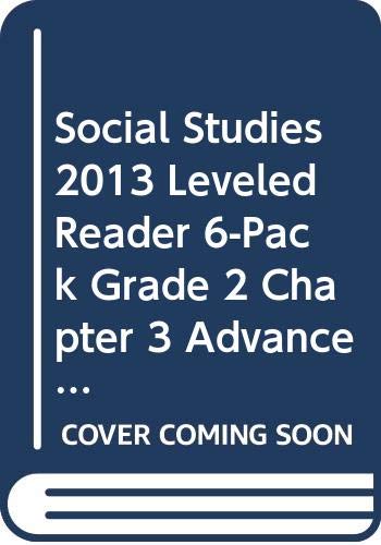 9780328695485: Social Studies 2013 Leveled Reader 6-Pack Grade 2 Chapter 3 Advanced: John Muir and Our National Parks