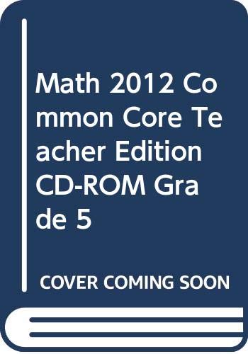 9780328702541: Math 2012 Common Core Teacher Edition CD-ROM Grade 5