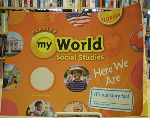 Stock image for Pearson My World Social Studies Here We Are Florida for sale by Your Online Bookstore