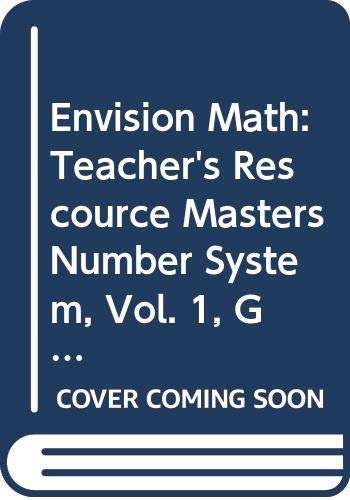 Imagen de archivo de Envision Math: Teacher's Rescource Masters Number System, Vol. 1, Grade 6 a la venta por SecondSale