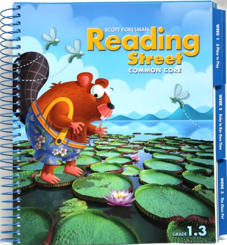 Stock image for Reading Street Common Core 2013 Teachers Edition First Grade Level 1.3 for sale by Walker Bookstore (Mark My Words LLC)
