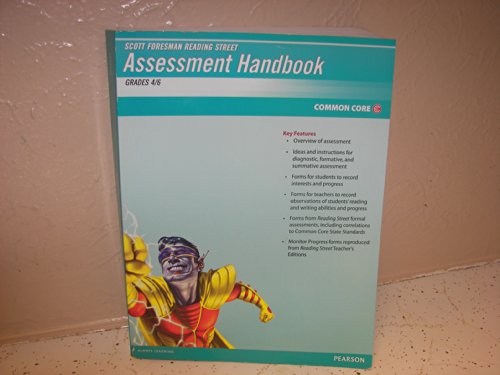 Imagen de archivo de Scott Foresman Reading Street, Grades 4-6, Common Core: Assessment Handbook (2013 Copyright) a la venta por ~Bookworksonline~