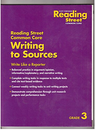 9780328768578: Reading Street, Common Core, Writing to Sources, Grade 3 by Scott Foresman (2013-08-01)