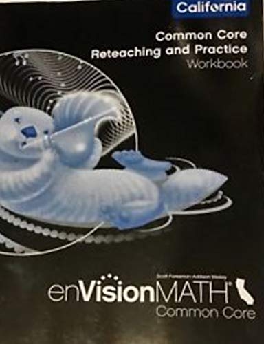 Imagen de archivo de EnVision Math CA Common Core Grade 3 Reteaching and Practice Workbook a la venta por Orion Tech