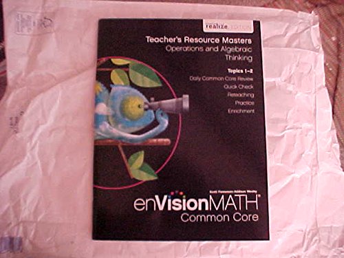 Imagen de archivo de eVision Math Common Core Grade 4 Teacher's Resource Masters Operations and Algebraic Thinking Topics 1-2 realize Edition a la venta por Allied Book Company Inc.